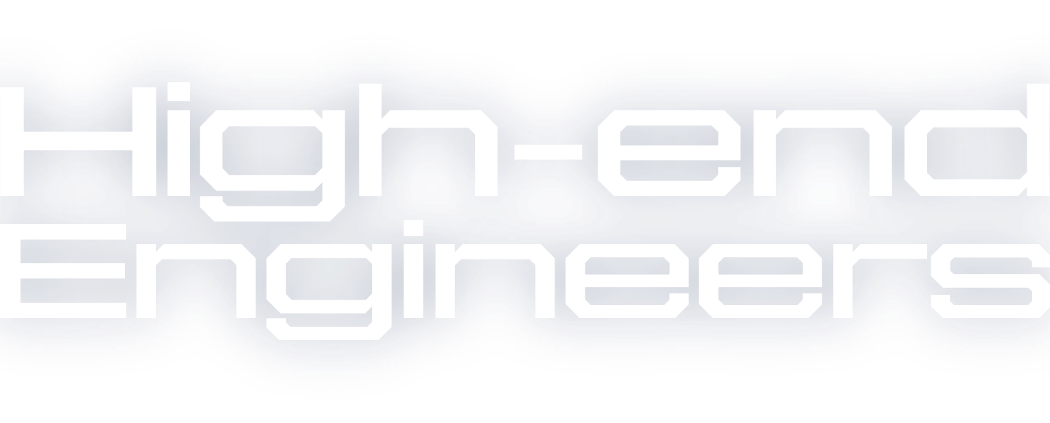Higft-end Engineers